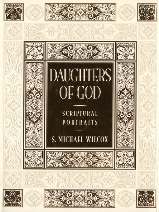 Title details for Daughters of God by S. Michael Wilcox - Available